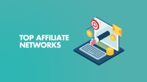 Top and best affiliate programs