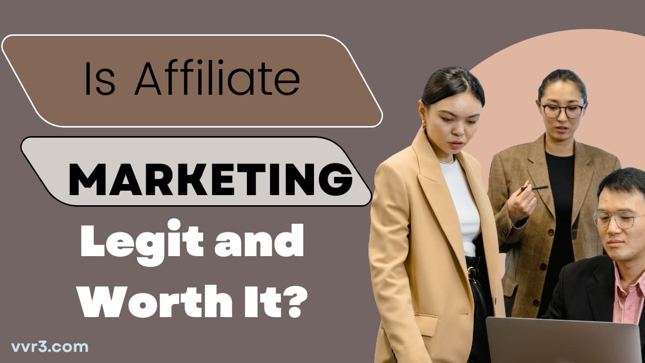 is affiliate marketing worth it​