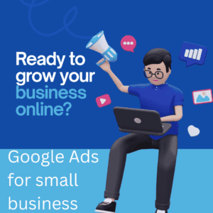 Google Ads For Small Business
