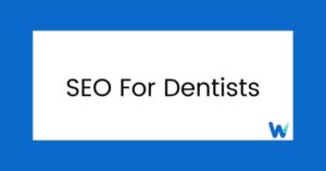 seo companies & agency for dental clinics in usa